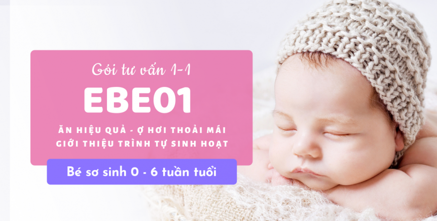 Gói tư vấn ăn no ngủ kỹ EBE01