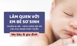 Làm quen với em bé sơ sinh Làm quen với em bé sơ sinh